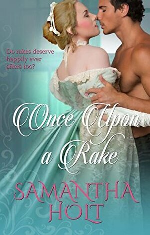 Once Upon a Rake by Samantha Holt