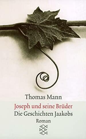 Die Geschichten Jaakobs by Thomas Mann