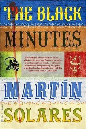 The Black Minutes: A Novel by Aura Estrada, Martín Solares