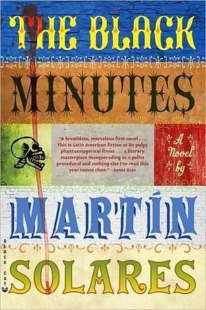 The Black Minutes: A Novel by Martín Solares, Aura Estrada