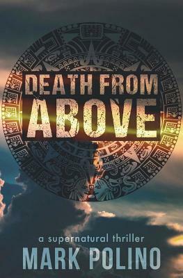 Death from Above by Mark Polino