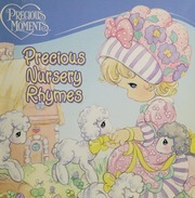 Precious Nursery Rhymes by Samuel J. Butcher