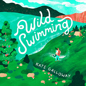 Wild Swimming by Kate Galloway Smith