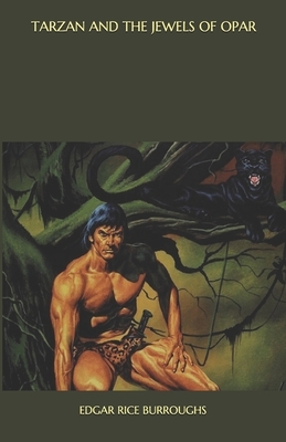 Tarzan and the Jewels of Opar by Edgar Rice Burroughs