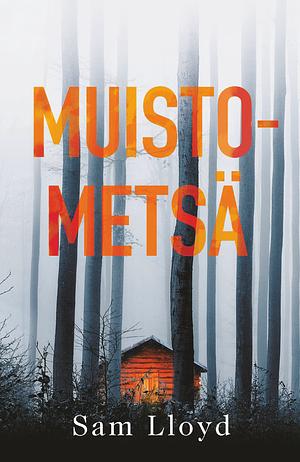 Muistometsä by Sam Lloyd