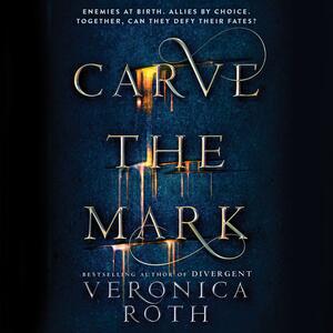 Carve the Mark by Veronica Roth