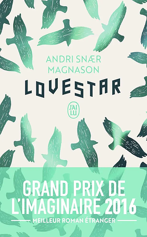 LoveStar by Andri Snær Magnason
