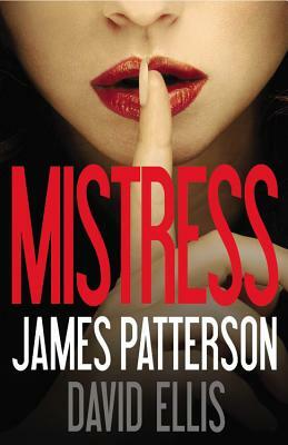 Mistress by David Ellis, James Patterson