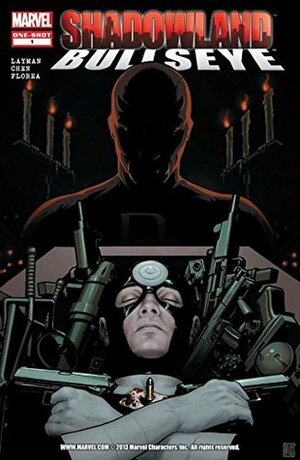 Shadowland: Bullseye #1 by Sandu Florea, John Tyler, John Layman, Sean Chen, Joe Caramagna, GURU-eFX