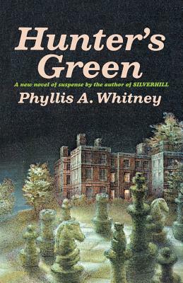 Hunter's Green by Phyllis a. Whitney