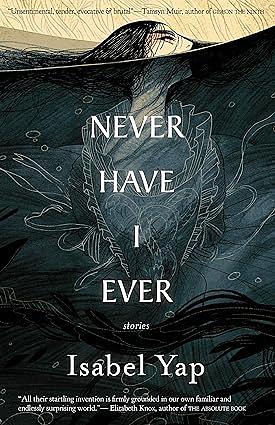 Never Have I Ever by Isabel Yap
