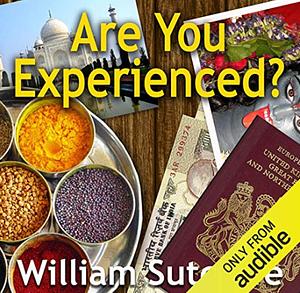Are You Experienced? by William Sutcliffe