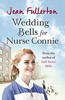 Wedding Bells for Nurse Connie by Jean Fullerton