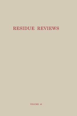 Residue Reviews: Residues of Pesticides and Other Contaminants in the Total Environment by Francis a. Gunther, Jane Davies Gunther