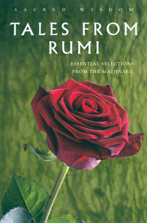 Sacred Wisdom: Tales from Rumi: Essential Selections from the Mathnawi by E.H. Whinfield, Rumi, Watkins Publishing