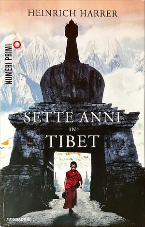 Sette anni in Tibet by Heinrich Harrer