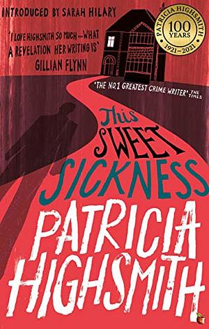 This Sweet Sickness by Patricia Highsmith