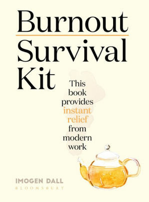 Burnout Survival Kit by Imogen Dall