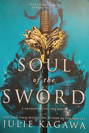 Soul of the Sword by Julie Kagawa