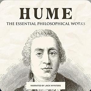 Hume: The Essential Philosophical Works: Wordsworth Classics of World Literature by David Hume, William Edward Morris, Charlotte R. Brown