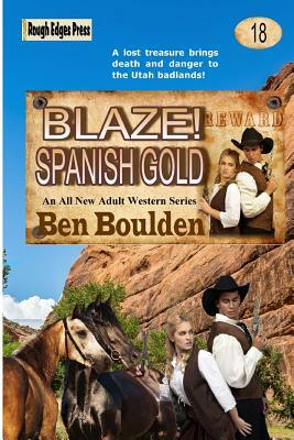 Blaze! Spanish Gold by Ben Boulden