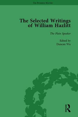 The Selected Writings of William Hazlitt Vol 8 by Duncan Wu, David Bromwich, Stanley Jones