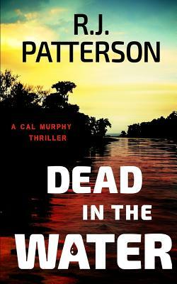 Dead in the Water by R. J. Patterson