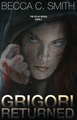 Grigori Returned by Becca C. Smith