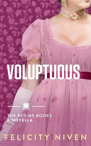 Voluptuous by Felicity Niven