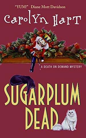 Sugarplum Dead: A Death on Demand Mystery by Carolyn G. Hart