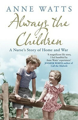 Always the Children by Anne Watts
