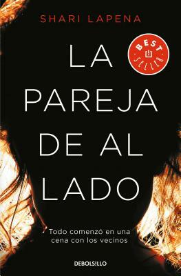 La Pareja de Al Lado / The Couple Next Door by Shari Lapena