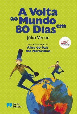 A Volta ao Mundo em 80 Dias by Léon Benett, Alphonse-Marie-Adolphe de Neuville, Jules Verne, Jules Verne, A.M. Cunha