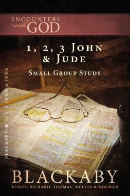 1, 2, 3 John and Jude: A Blackaby Bible Study Series by Richard Blackaby, Henry Blackaby, Tom Blackaby