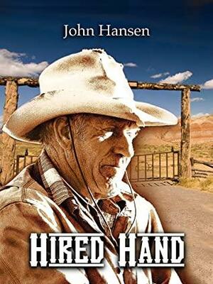 Hired Hand by John Hansen