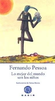 Lo Mejor Del Mundo Son Los Niños by Fernando Pessoa, Teresa Novoa