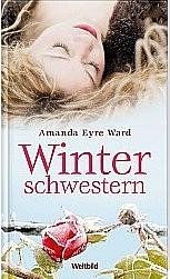 Winterschwestern by Amanda Eyre Ward