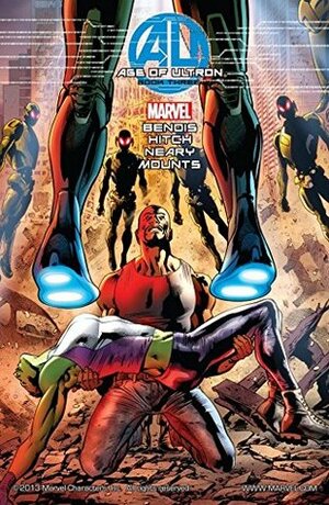 Age of Ultron #3 by Paul Neary, Bryan Hitch, Paul Mounts, Brian Michael Bendis