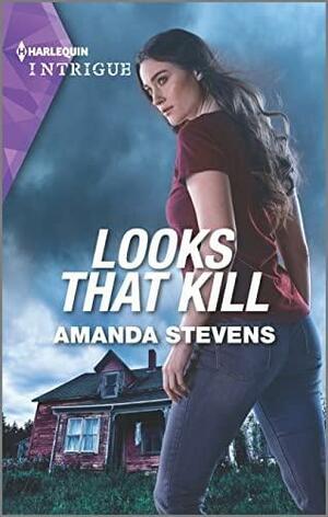 Looks That Kill by Amanda Stevens