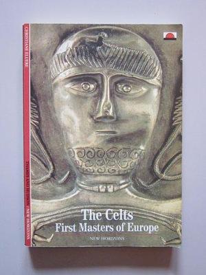 The Celts: First Masters of Europe by Christiane Eluère