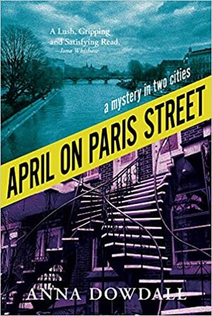 April on Paris Street by Anna Dowdall