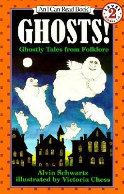 Ghosts!: Ghostly Tales from Folklore by Alvin Schwartz