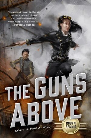 The Guns Above by Robyn Bennis