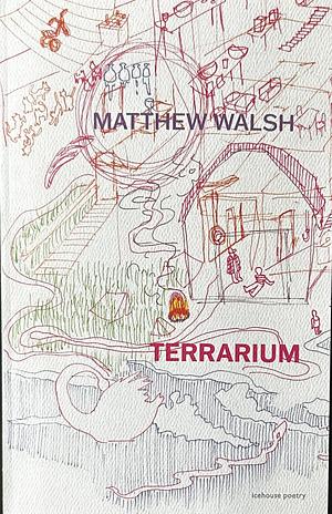 Terrarium by Matthew Walsh