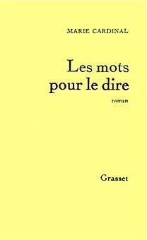 Les Mots Pour le Dire by Marie Cardinal