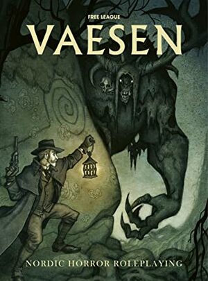 Vaesen: Nordic Horror Roleplaying by Tomas Härenstam, Rickard Antronia, Nils Hintze, Mattias Johnsson Haake, Nils Karlén