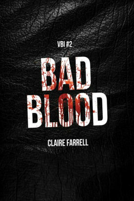 Bad Blood by Claire Farrell
