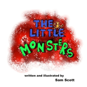 The Little Monsters by Sam Scott