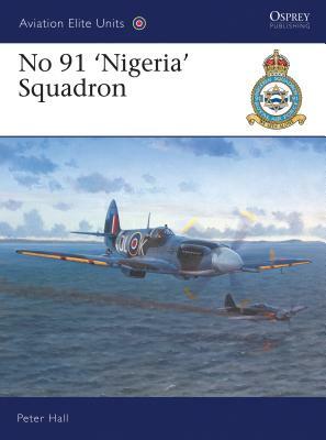 No 91 'nigeria' Sqn by Peter Hall