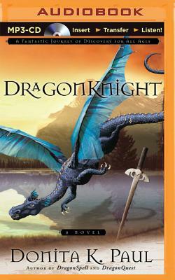 Dragonknight by Donita K. Paul